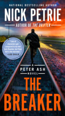The Breaker (A Peter Ash Novel) - Paperback By Petrie, Nick - VERY GOOD