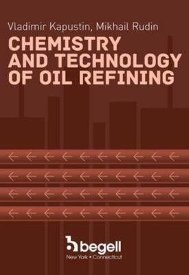 Chemistry and Technology of Oil Refining - Vladimir Kapustin  (#40)