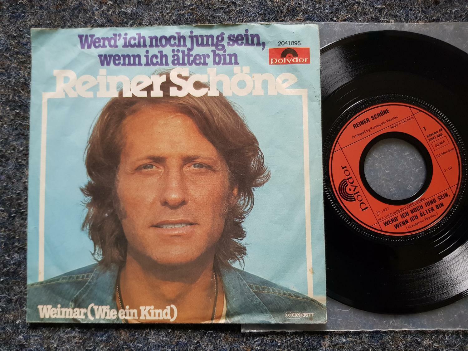 7"" Single Vinyl Reiner Schöne - Werd ich noch jung sein, wenn ich älter bin