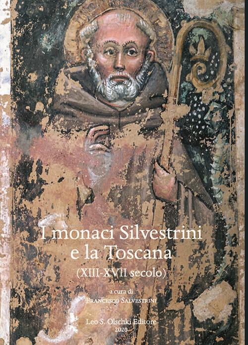 Monaci Silvestrini E La Toscana. (XIII-XVII Secolo) -  - 2020