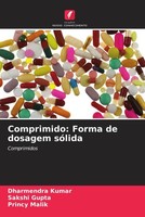 Dharmendra Kumar (U. A.) | Comprimido: Forma De Dosagem SóLida | Taschenbuch