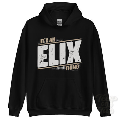 ITS AN ELIX THING HOODIE Name Nachname lustig Familie Hoody Geschenkidee