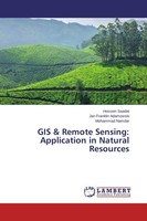Gis & Remote Sensing: Application In Natural Resources Hossein Saadat