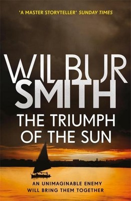 Wilbur Smith / The Triumph of the Sun /  9781785767005