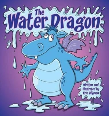 Lillyman - Water Dragon Hard Cover  He's Just A Little Squirt! - New - X555z