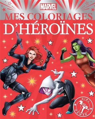 MARVEL - Mes Coloriages de Rêve - Girl Power, Hachette Jeunesse
