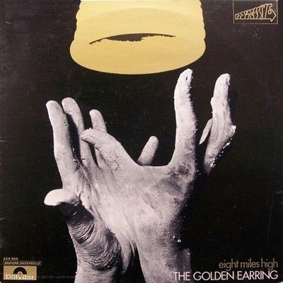Golden Earring - Eight Miles High (Vinyl LP - FR - Reissue)