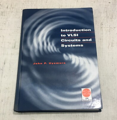 Introduction to VLSI Circuits & Systems by J. P.  Uyemura  HARDCOVER w/CD