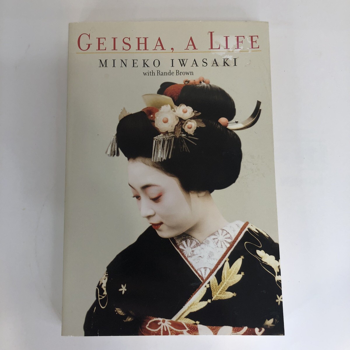 2002 Geisha A Life by Mineko Iwasaki Paperback Atria Books D2 | eBay