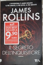 'Il Segreto Dell'Inquisitore',James Rollins, TEA Edizioni, Milano, 2020
