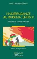 Lona Charles Ouattara | L'indéPendance Au Burkina, Enfin ? | Taschenbuch (2024)