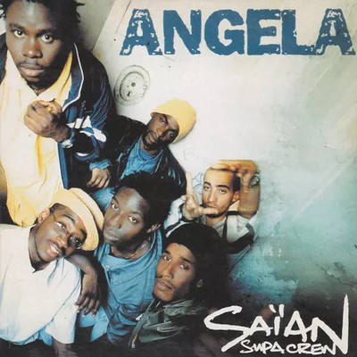 Angela, Saïan Supa Crew