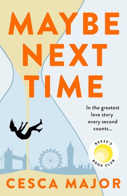 Maybe Next Time | Cesca Major | Englisch | Taschenbuch | 384 S. | 2024