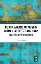 North American Muslim Women Artists Talk Back, Ken