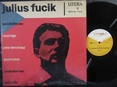 EMIL STÖHR Julius Fucik Ausschnitte aus Reportage... / DDR LP 1964 LITERA 860049