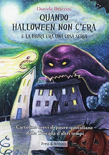9788896876206 Quando Halloween non c'era e la paura era una cosa...d'altri tempi