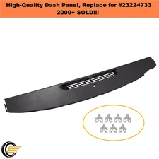 Upper Dashboard Replace Fit For Silverado/GMC Sierra/Cadillac Escalade #23224733