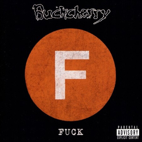 F*ck [Uncensored Artwork][Explicit] by Buckcherry