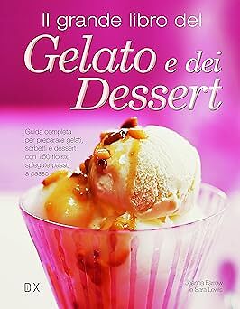 Das große Eis- und Dessertbuch Farrow, Joanna and Lewis, Sara