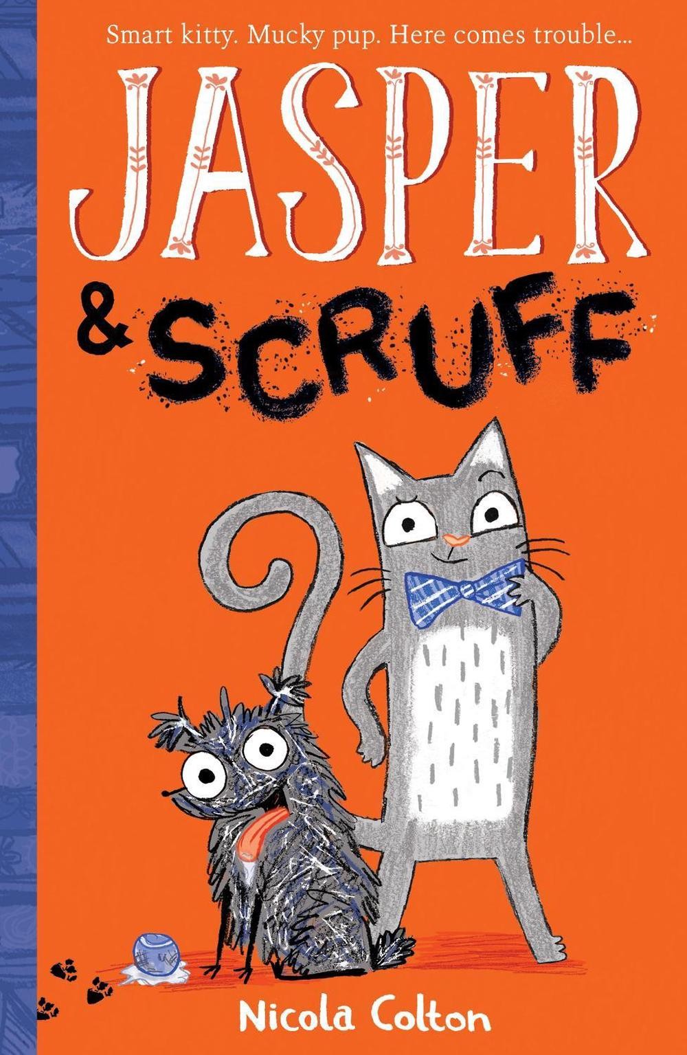 Jasper and Scruff by Nicola Colton (English) Paperback Book