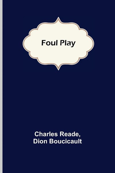 Charles Reade | Foul Play | Taschenbuch | Englisch (2022) | Alpha Editions-image