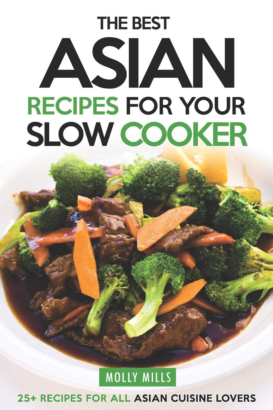 The Best Asian Recipes for Your Slow Cooker: 25+ Recipes for