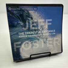 Jeff Foster The Deepest Acceptance Radical Awakening 6 CDs Audio Learning Course