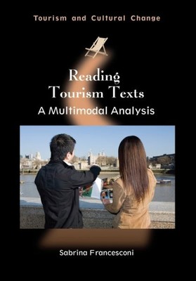 Reading Tourism Texts : A Multimodal Analysis, Hardcover by Francesconi, Sabr...