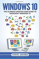 Windows 10:the Ultimate Updated User Guide (new Paperback Guide) By Steve Jacobs on sale Windows 10:the Ultimate Updated User Guide (new Paperback Guide) By Steve Jacobs on sale