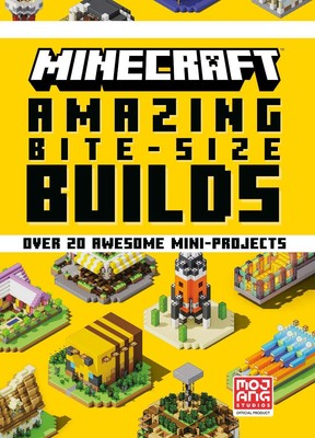 NEW: MINECRAFT: AMAZING BITE-SIZE BUILDS - Mojang, Hardcover