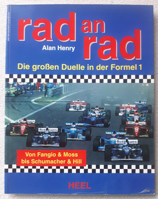 Rad an Rad. Dramatische Duelle in der Formel 1 von Alan Henry