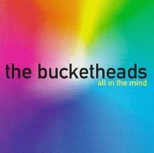 All in the Mind von the Bucketheads | CD | Zustand gut