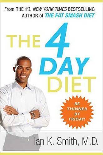 The 4 Day Diet - Hardcover By Smith, Ian K. - VERY GOOD