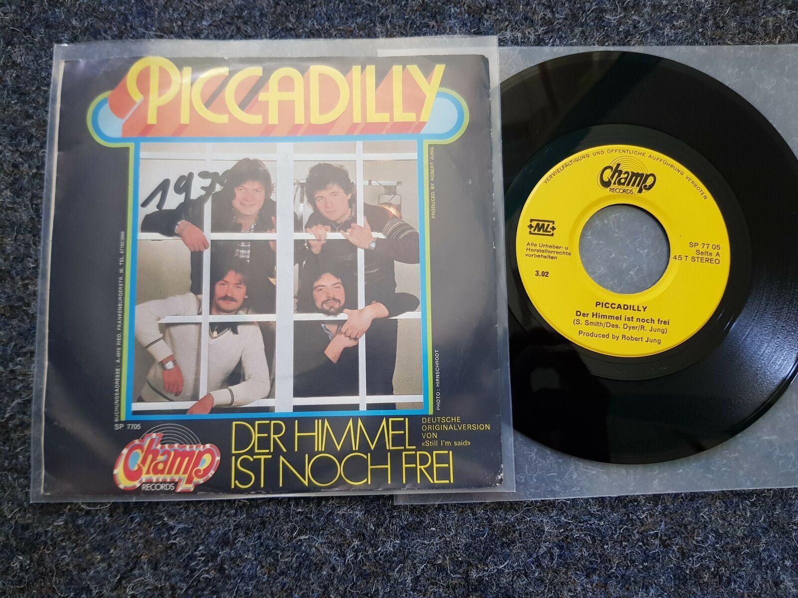 7"" Single Vinyl Piccadilly - Der Himmel ist noch frei/ Geh noch nicht /Jigsaw -