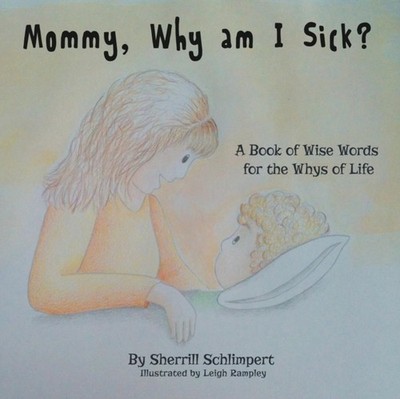 Schlimpert - Mommy Why am I Sick - paperback or softback - E555z