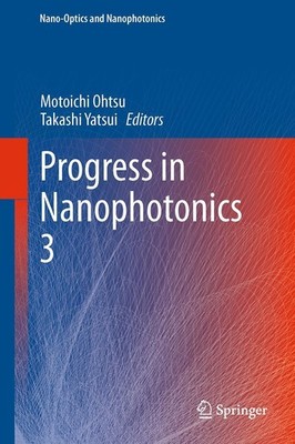 Progress in Nanophotonics 3 Motoichi Ohtsu