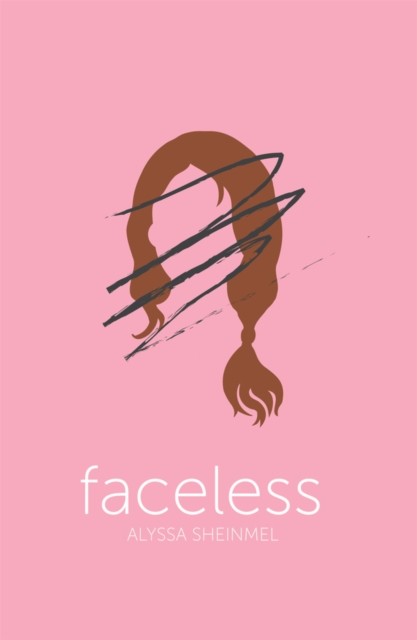 Faceless by Alyssa Sheinmel (Paperback Book)
