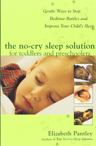 The No-Cry Sleep Solution for Toddlers and Preschoolers: Gentle Ways to Stop .