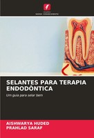 Aishwarya Huded (U. A.) | Selantes Para Terapia EndodÔNtica | Taschenbuch (2024)