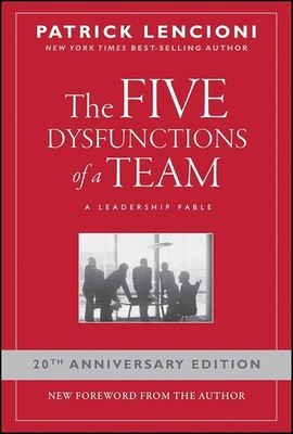Five Dysfunctions of a Team : A Leadership Fable, 20th Anniversary Edition by...