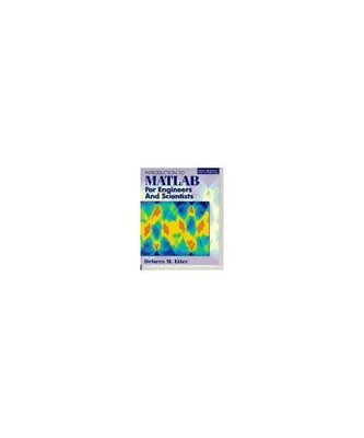 Introduction to MATLAB for Engineers and Scientists, Dolores M. Etter, D. M. Ett