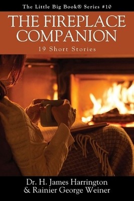 The Fireplace Companion: 19 Short Stories by Dr H. James Harrington (English) Pa
