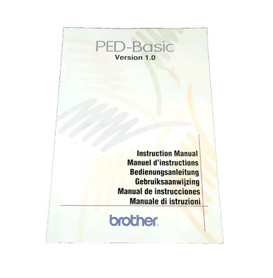 Brother PED-Basic Version 1.0 Software Instruction Manual English German French+