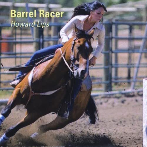 Howard Lips Barrel Racer (CD)