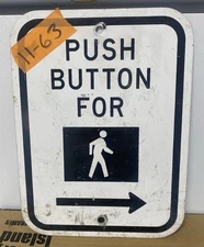 Right Arrow Push Button For Crossing Real Street Traffic Sign  12"X9" 11-63