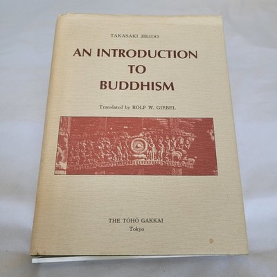 An Introduction to Buddhism von Takasaki Jikido - Englisch, 1987