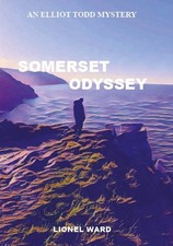 Somerset Odyssey: An Elliot Todd Mystery Book 3 by Lionel Ward Paperback Book
