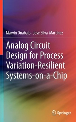 Onabajo - Analog Circuit Design for Process Variation-Resilient System - X555z
