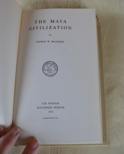 HC The Maya Civilization by George W Brainerd Two Fold-Out Maps c1963 Edition - Picture 7 of 14
