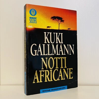 NOTTI AFRICANE KUKI GALLMANN OSCAR MONDADORI LIBRO ROMANZO 1 ED MAGGIO 1997